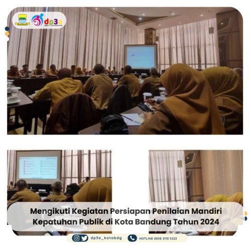 Kegiatan Persiapan Penilaian Mandiri Kepatuhan Publik di Kota Bandung Tahun 2024