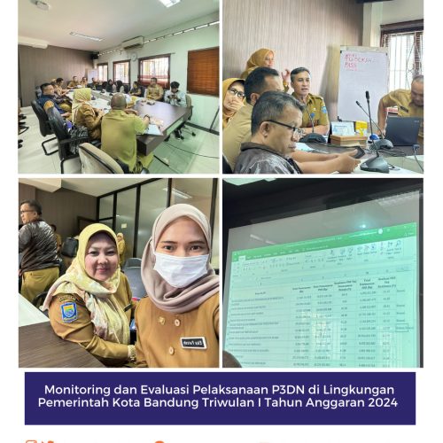 Monitoring dan Evaluasi Pelaksanaan P3DN di Lingkungan Pemerintah Kota Bandung Triwulan 1 Anggaran 2024