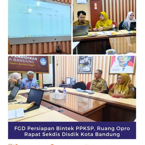 Focus Group Discussion Bimtek PPKSP, Ruang Opro Rapat Sekdis Disdik Kota Bandung