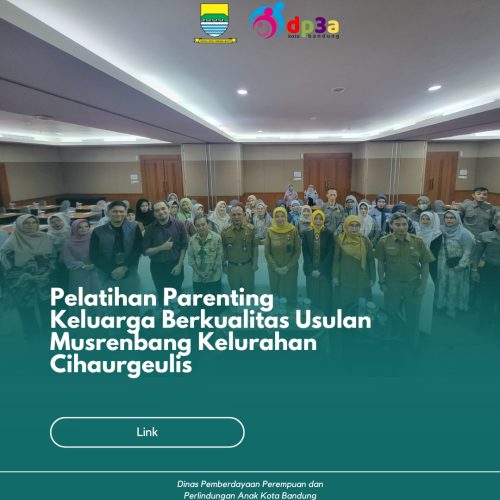 Pelatihan Parenting Keluarga Berkualitas Usulan Musrenbang Kelurahan Cihaurgeulis
