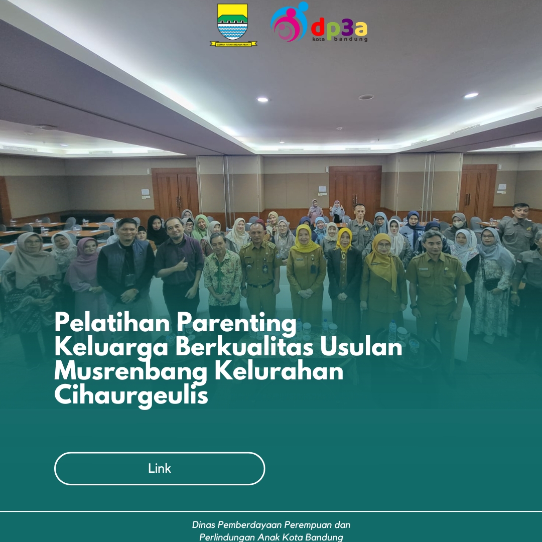 You are currently viewing Pelatihan Parenting Keluarga Berkualitas Usulan Musrenbang Kelurahan Cihaurgeulis