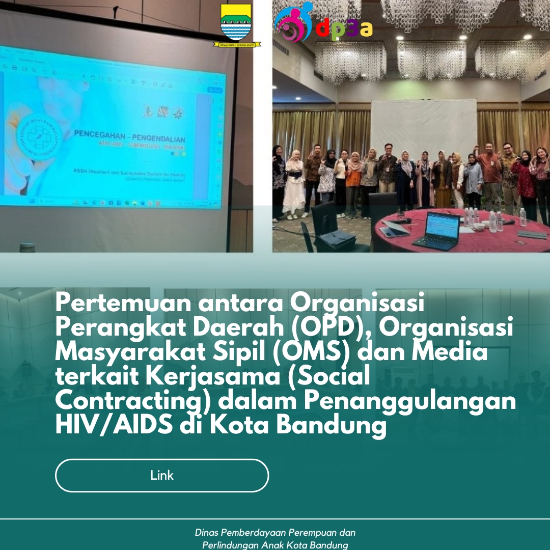 You are currently viewing Pertemuan antara Organisasi Perangkat Daerah (OPD), Organisasi Masyarakat Sipil (OMS) dan Media terkait Kerjasama (Social Contracting) dalam Penanggulangan HIV/AIDS di Kota Bandung