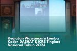 Kegiatan Wawancara Lomba Kader DASHAT dan KRS Tingkat Nasional Tahun 2024