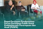 Rapat Persiapan Pembentukan Forum Partisipasi Publik Untuk Kesejahteraan Perempuan dan Anak (PUSPA)