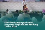 Klarifikasi Lapangan Lomba Posyandu Tingkat Kota Bandung Tahun 2024