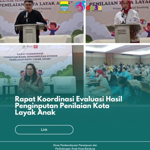 Rapat Koordinasi “Evaluasi Hasil Penginputan Penilaian Kota Layak Anak”