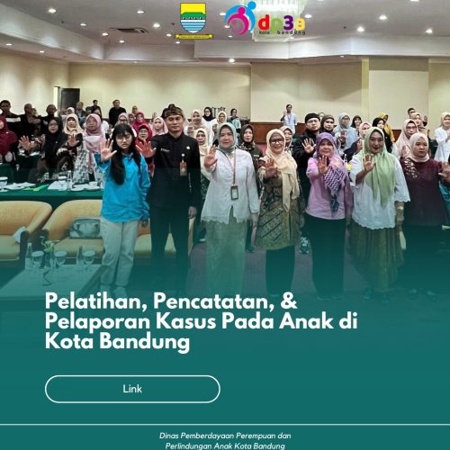 Pelatihan, Pencatatan, & Pelaporan Kasus Pada Anak di Kota Bandung