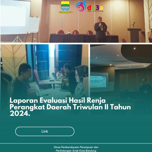 Laporan Evaluasi Hasil Renja Perangkat Daerah Triwulan II Tahun 2024.