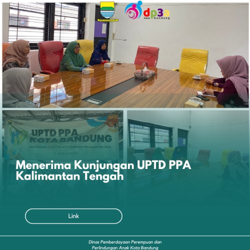 Menerima Kunjungan UPTD PPA Kalimantan Tengah