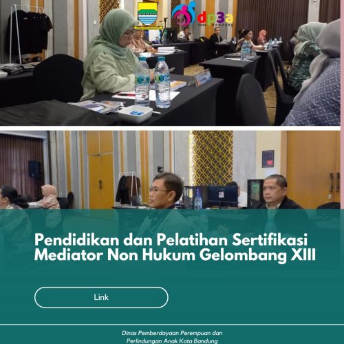 Pendidikan dan Pelatihan Sertifikasi Mediator Non Hukum Gelombang XIII