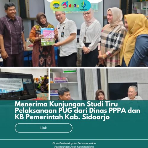 Menerima Kunjungan Studi Tiru Pelaksanaan PUG dari Dinas PPPA dan KB Pemerintah Kab. Sidoarjo