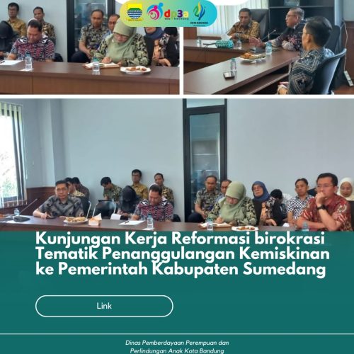 Kunjungan Kerja Reformasi Birokrasi Tematik Penanggulangan Kemiskinan ke Pemeri