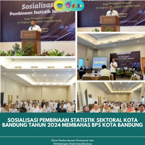 SOSIALISASI PEMBINAAN STATISTIK SEKTORAL KOTABANDUNG TAHUN 2024 MEMBAHAS BPS KOTA BANDUNG