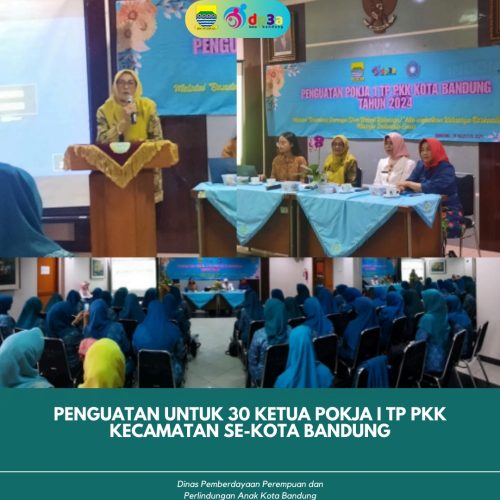 PENGUATAN UNTUK 30 KETUA POKJA I TP PKKKECAMATAN SE-KOTA BANDUNG