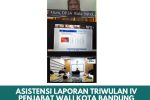 ASISTENSI LAPORAN TRIWULAN IV PENJABAT WALI KOTABANDUNG BERSAMA INSPEKTORAT JENDERAL KEMENTERIANDALAM NEGERI