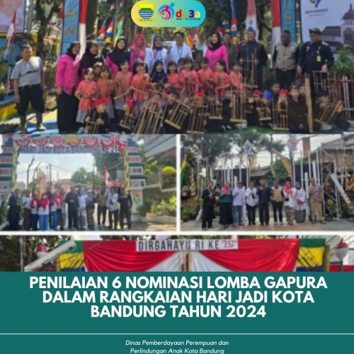 PENILAIAN 6 NOMINASI LOMBA GAPURA DALAMRANGKAIAN HARI JADI KOTA BANDUNG TAHUN 2024