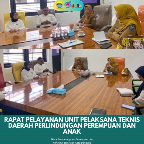 RAPAT PELAYANAN UNIT PELAKSANA TEKNISDAERAH PERLINDUNGAN PEREMPUAN DAN ANAK